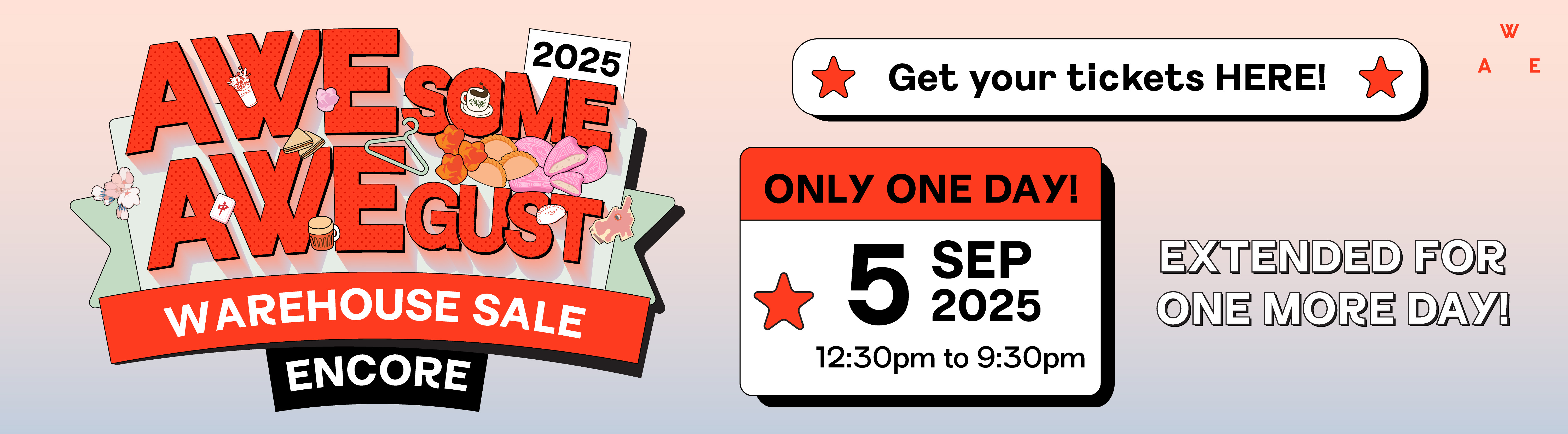 AWESOME AWEGUST WAREHOUSE SALE ENCORE TICKETS