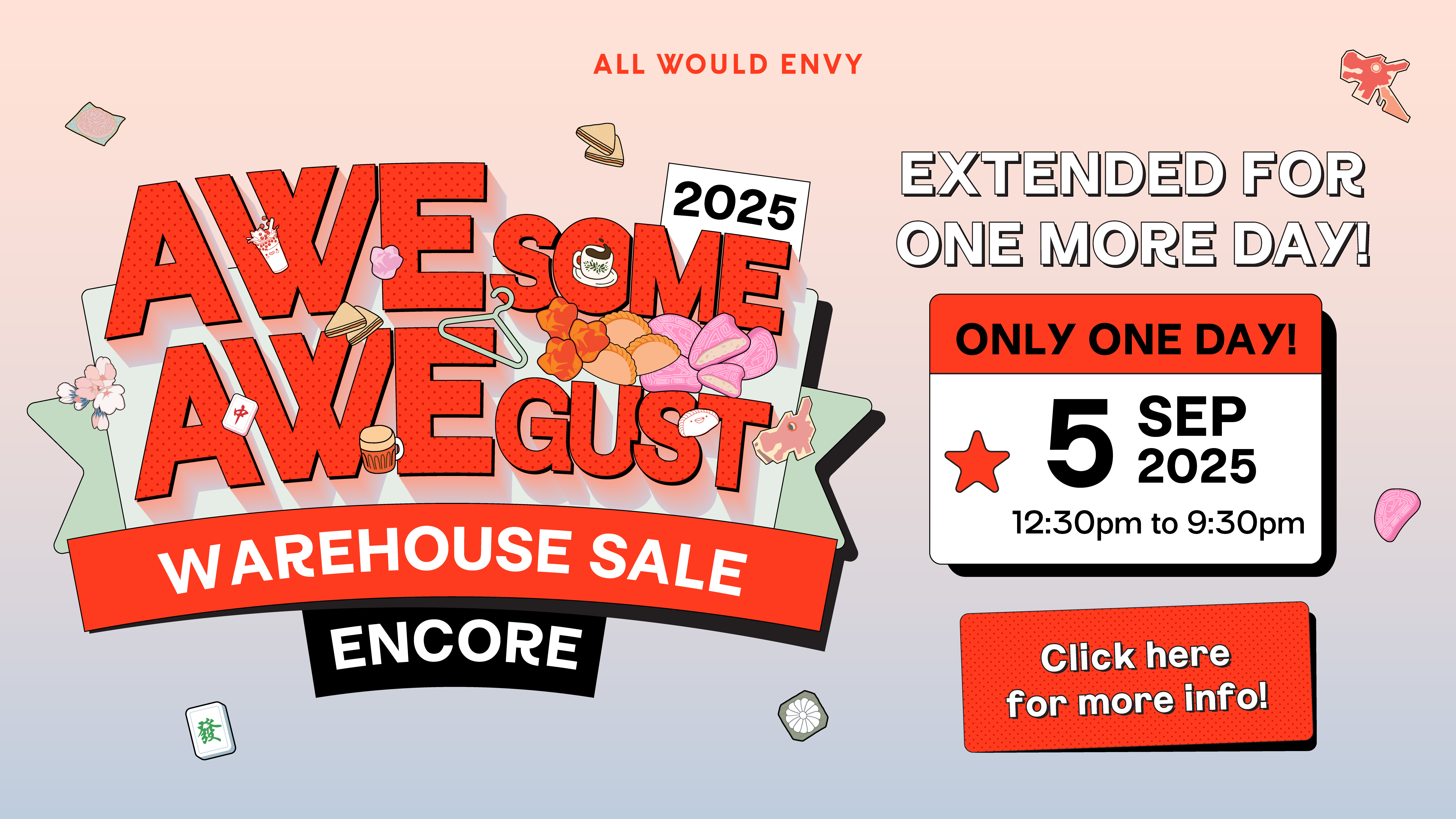 AWESOME AWEGUST WAREHOUSE SALE ENCORE 2025