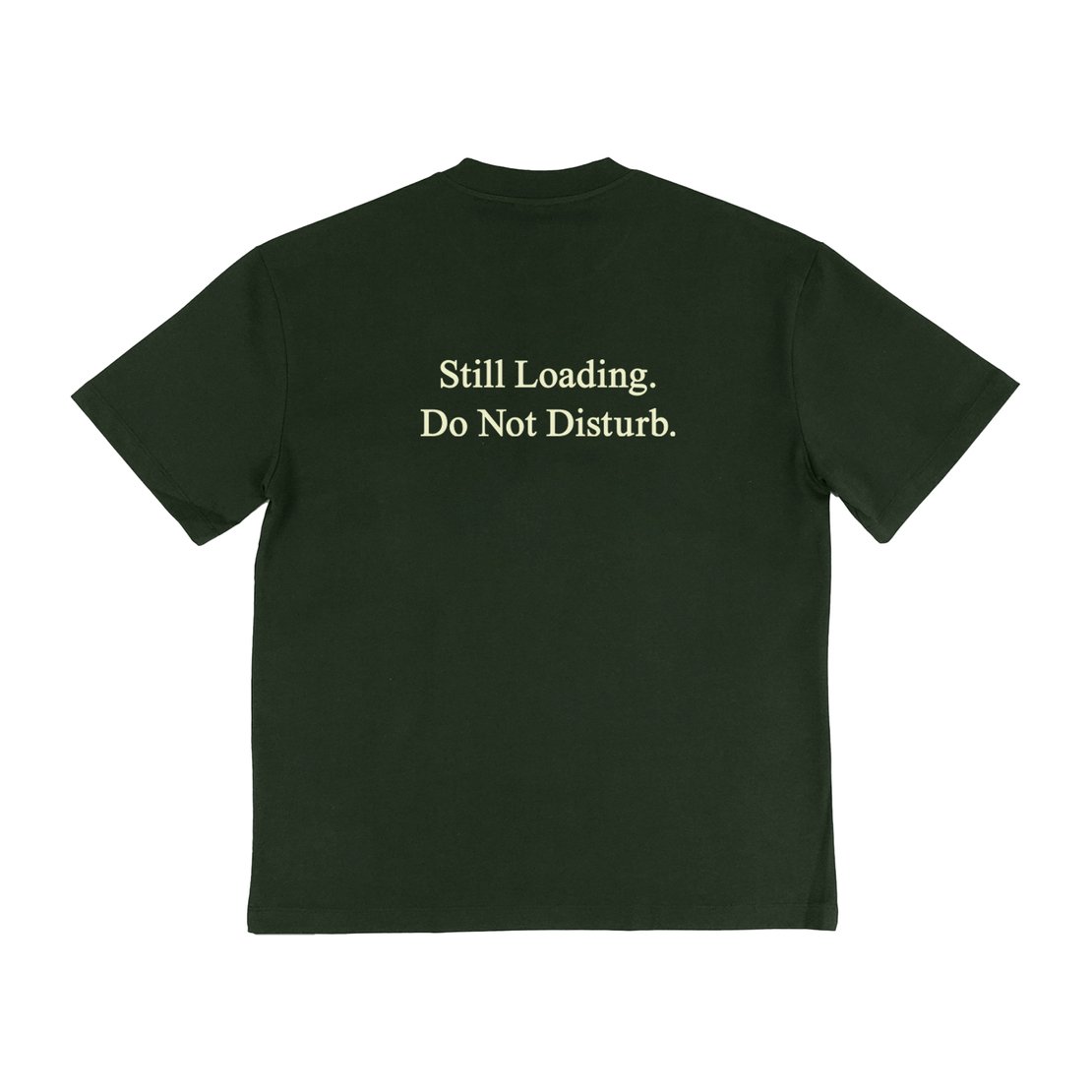 WellBred Club “Still Loading” Tee - Green